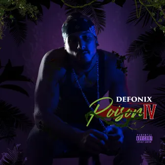 Poison IV by Defonix