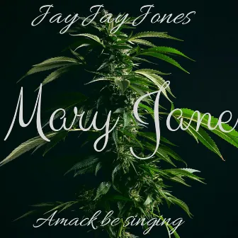 Mary Jane by Jay Jay Jones