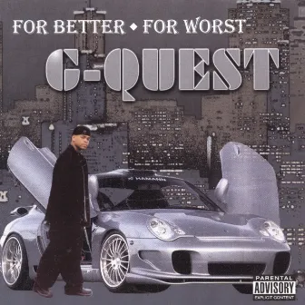 For Better For Worse (New Album) by G-Quest