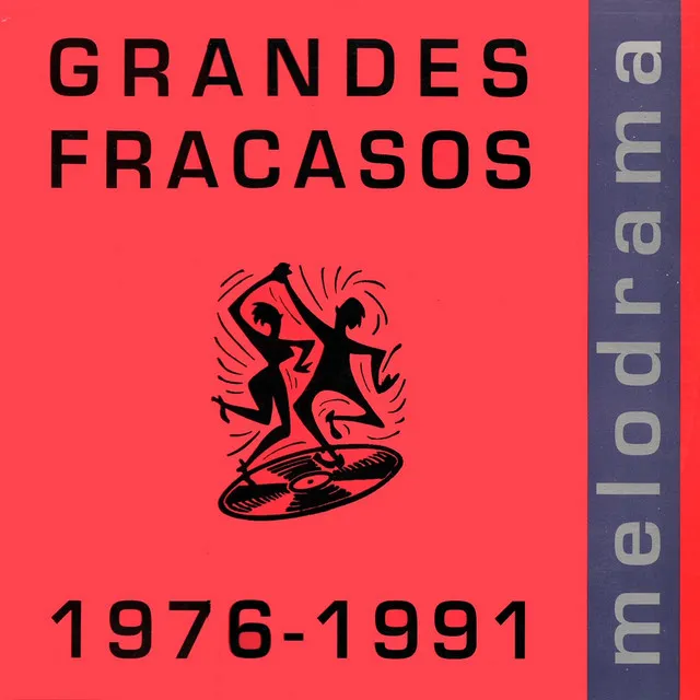 GRANDES FRACASOS. 1976-1991