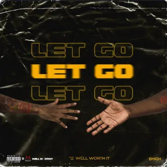 Let Go by Well Worth It