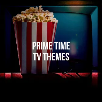 Prime Time Tv Themes by Unknown Artist