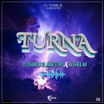 Turna by DJ Charlie el Maestro