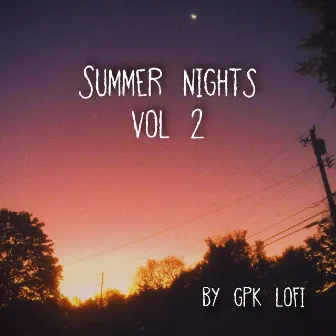 Summer Nights, Vol. 2 by Gpk Lofi