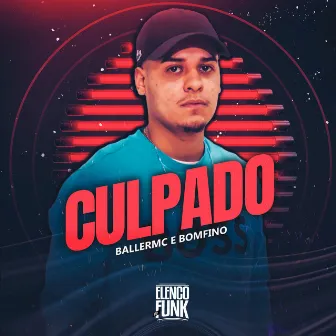 Culpado by BallerMC