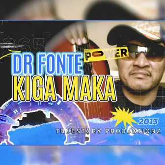 Kiga Maka by Dr Fontee