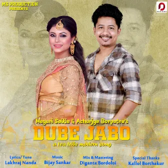 Dube Jabo - Single by Mayuri Saikia