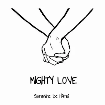 Mighty Love by Sunshine De Harzi