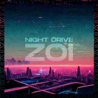 Night Drive by ZOI