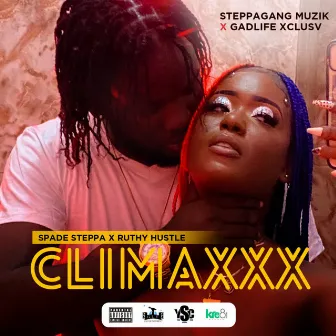 Climaxxx by Spade Steppa