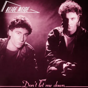 Don't Let Me Down by Beige Neige