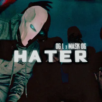 Hater by OG L