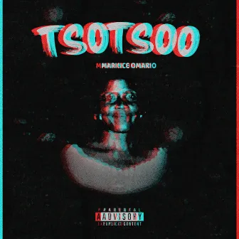 Tsotsoo by Marince Omario