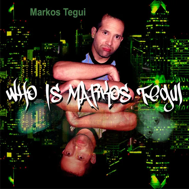 Who Is Markos Tegui