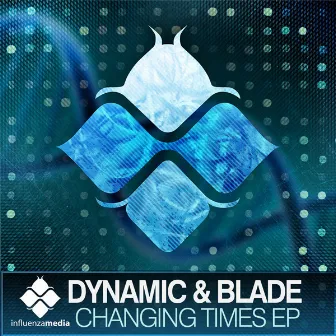 Changing Times EP by Dynamic