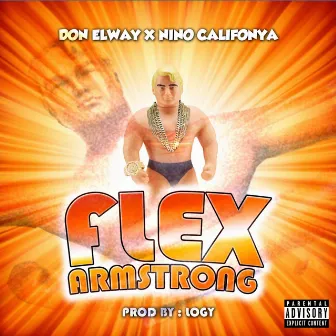 Flex Armstrong by Nino Califonya