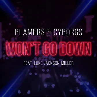 Won't Go Down by Blamers