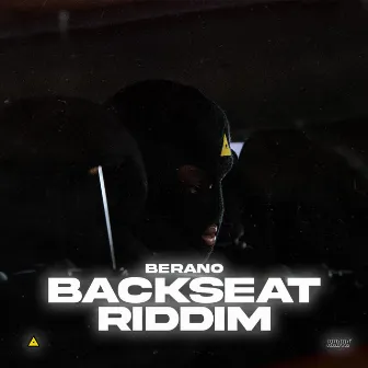 BACKSEAT RIDDIM by Berano