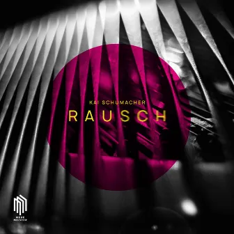 RAUSCH by Kai Schumacher