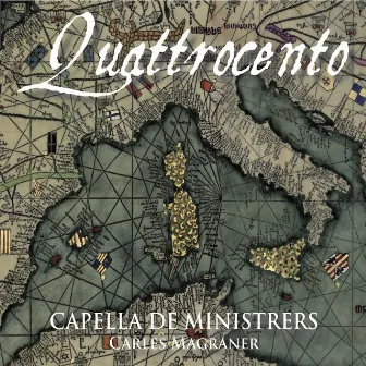 Quattrocento by Capella de Ministrers