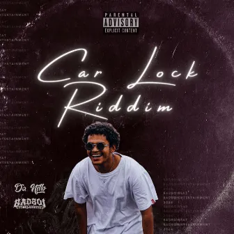 Car Lock Riddim by Da Nillo