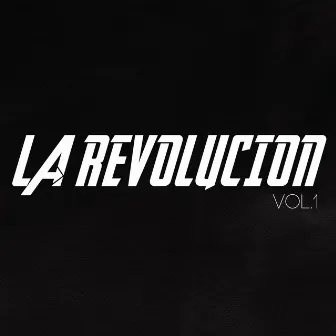 La Revolucion, Vol. 1 by El Noch