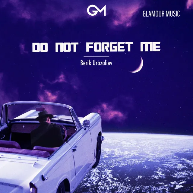 Do Not Forget Me