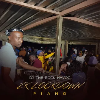 ZK Lockdown Piano by DJ The Rock Havoc