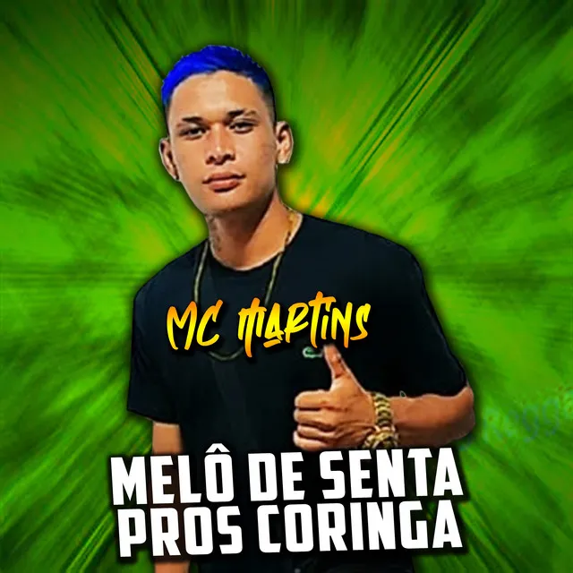 MELÔ DE SENTA PROS CORINGA