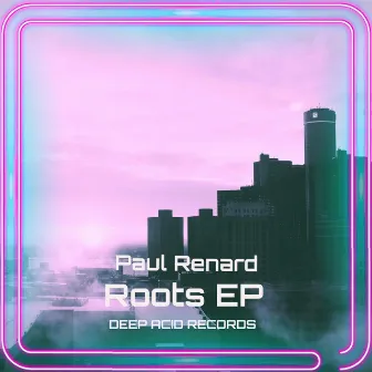 Roots EP by Paul Renard (NL)