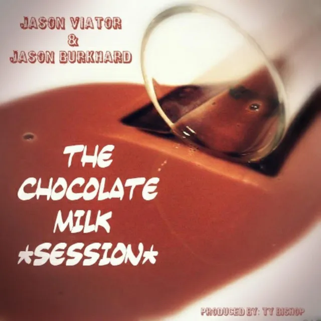 The Chocolate Milk Session