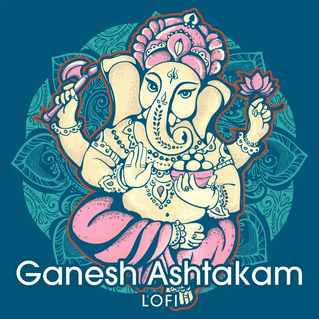 Ganesh Ashtakam - Lofi