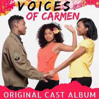 Voices of Carmen (Original Cast) by CJAY PHILIP