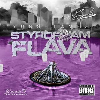 Styrofoam Flava by Yung Jamez