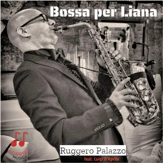 Bossa per Liana by Ruggero Palazzo