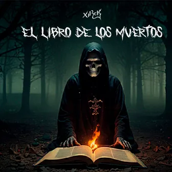 El libro de los muertos by Xirek