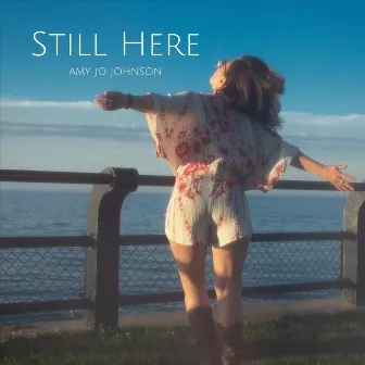 Still Here by Amy Jo Johnson