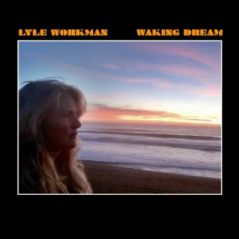 Waking Dream by Lyle Workman