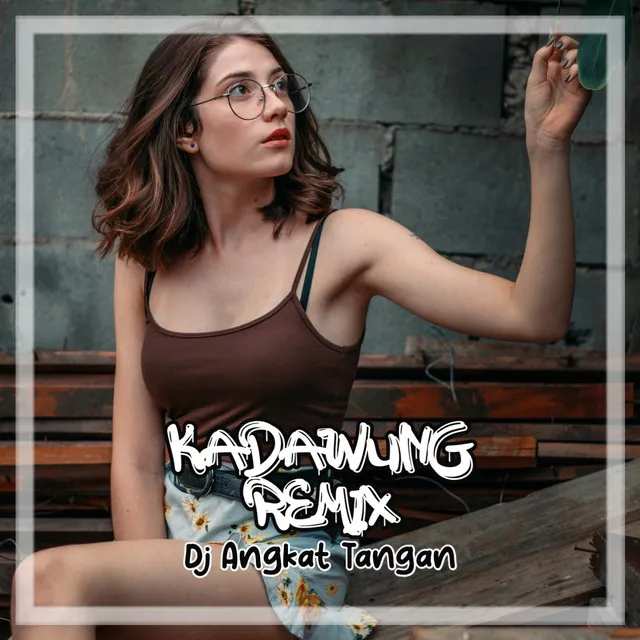 Kadawung Remix