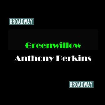 Greenwillow by Anthony Perkins