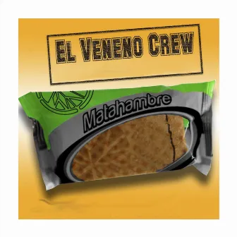 Matahambre by Veneno Crew