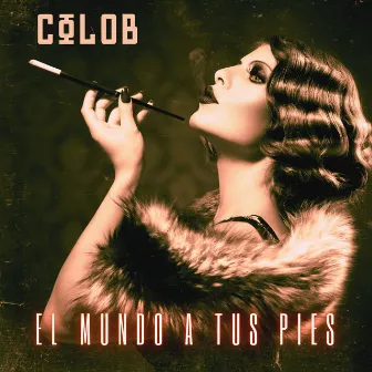 El Mundo a Tus Pies by Colob