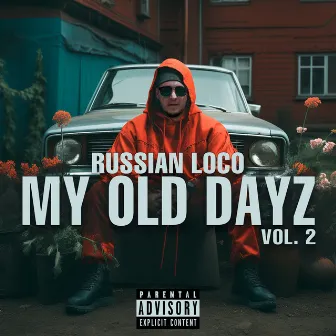 My Old Dayz, vol. 2 by Russian Loco