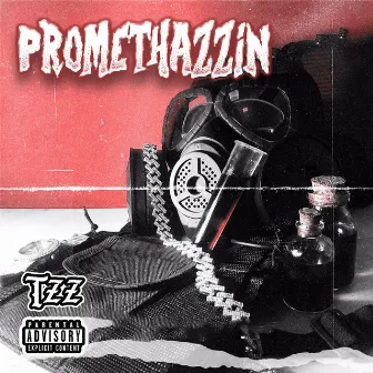 Promethazzin by Thazz