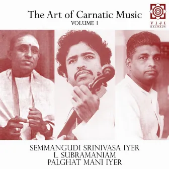 The Art of Carnatic Music, Vol. I by Semmangudi Srinivasa Iyer