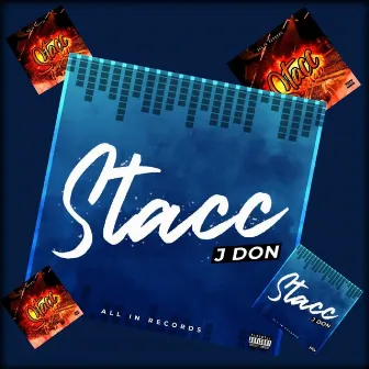 Stacc by J Don