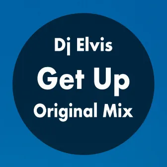 Get Up by DJ Elvis