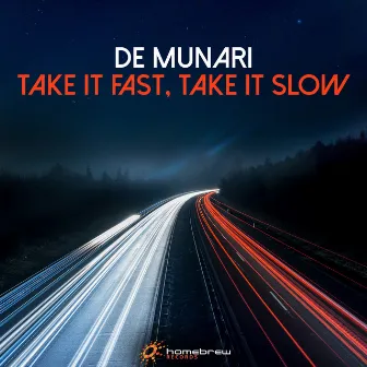 Take It Fast, Take It Slow by De Munari