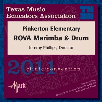 2011 Texas Music Educators Association (TMEA): Pinkerton Elementary ROVA Marimba & Drum by Pinkerton Elementary ROVA Marimba and Drum