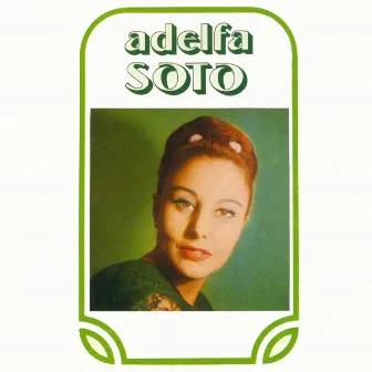 Adelfa Soto by Adelfa Soto